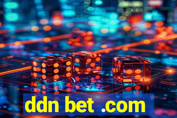 ddn bet .com